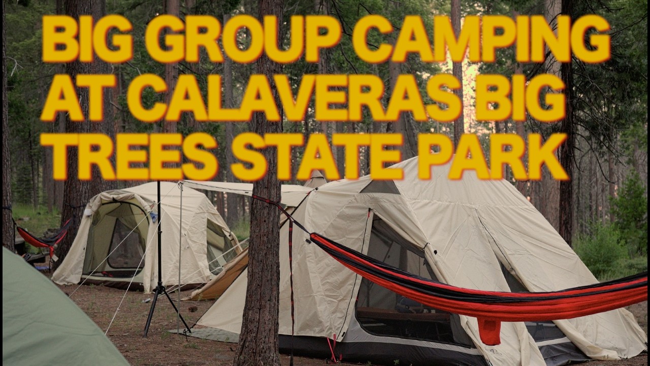 Group Camping at Calaveras Big Trees State Park