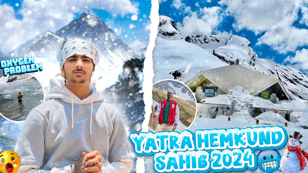 YATRA SHRI HEMKUND SAHIB 2024😍 || OXYGEN PROBLEM🥶❄️ || Start Snowfall🌨️ || Tracking??😱