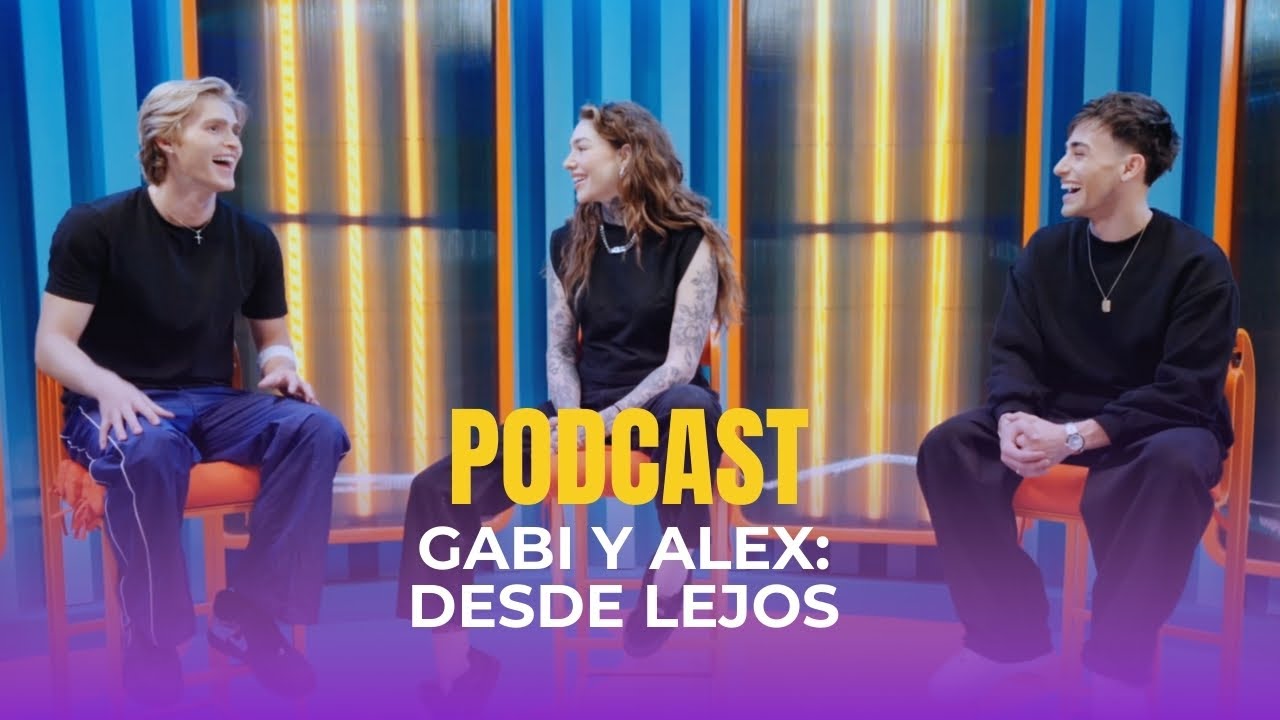 Gabi y Alex: Desde lejos