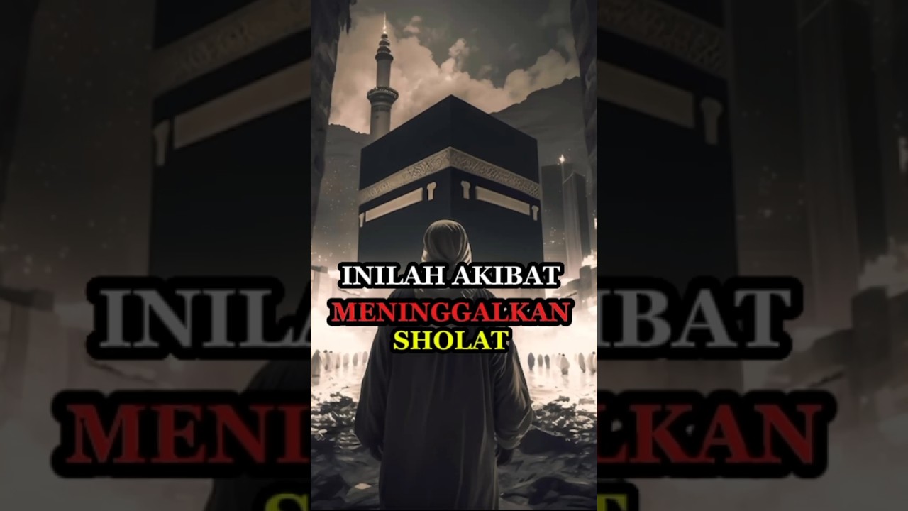Inilah Akibat Meninggalkan Sholat #jalanhijrah #religion #kisahislami #motivation #renunganharian