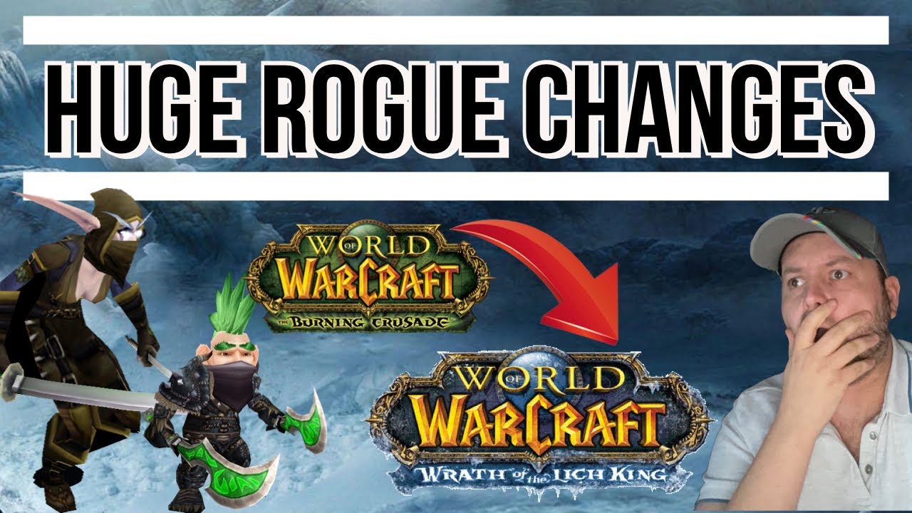 WHAT WOTLK Classic will change for Rogues