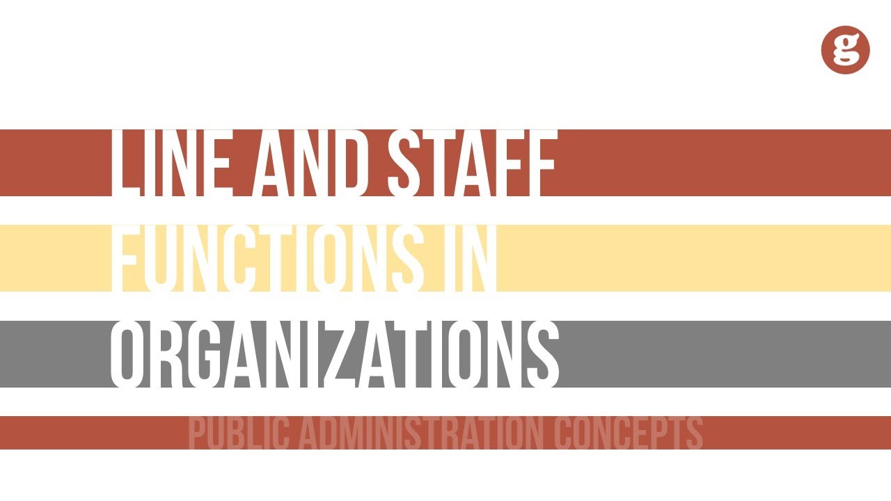 Line and Staff Functions in Public Organizations