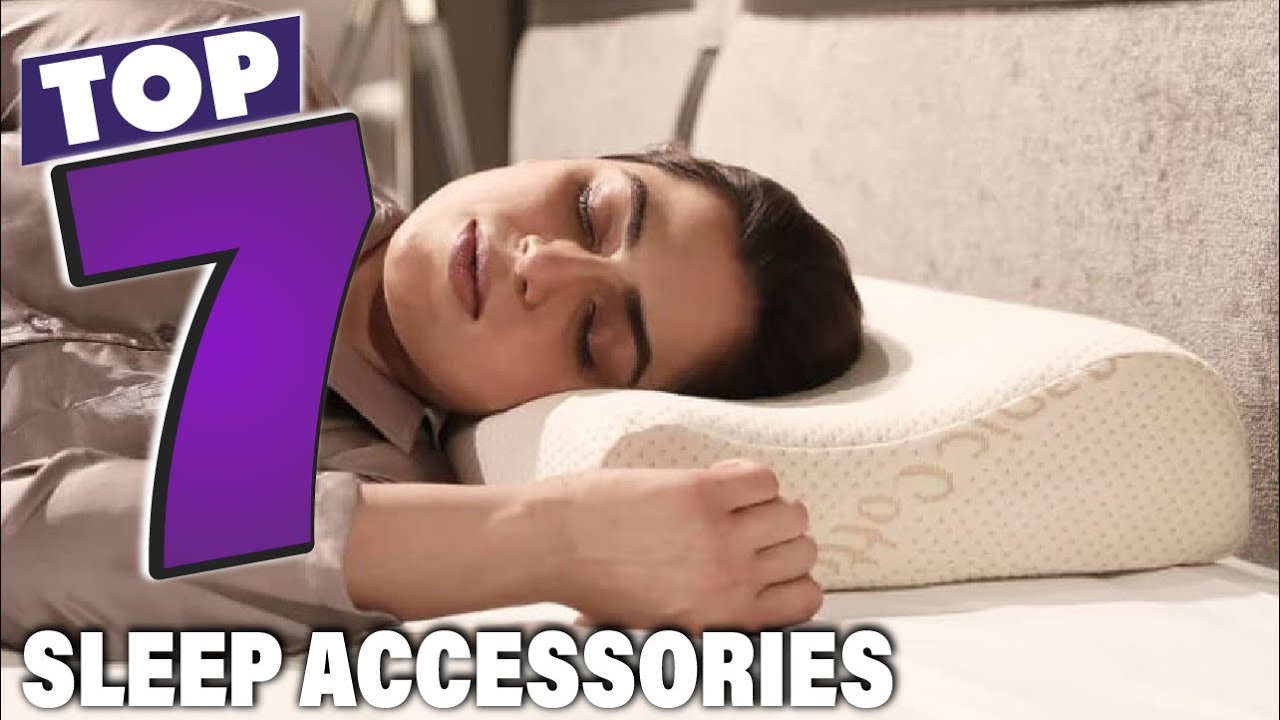 7 Best Sleep Accessories for Better Rest