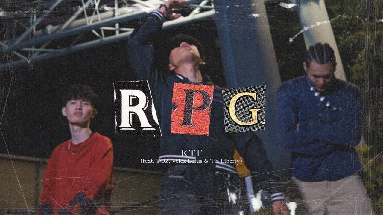 KTF - RPG feat. TO2, VelezLotus & TiaLiberty Prod.KORIN(Official Video)
