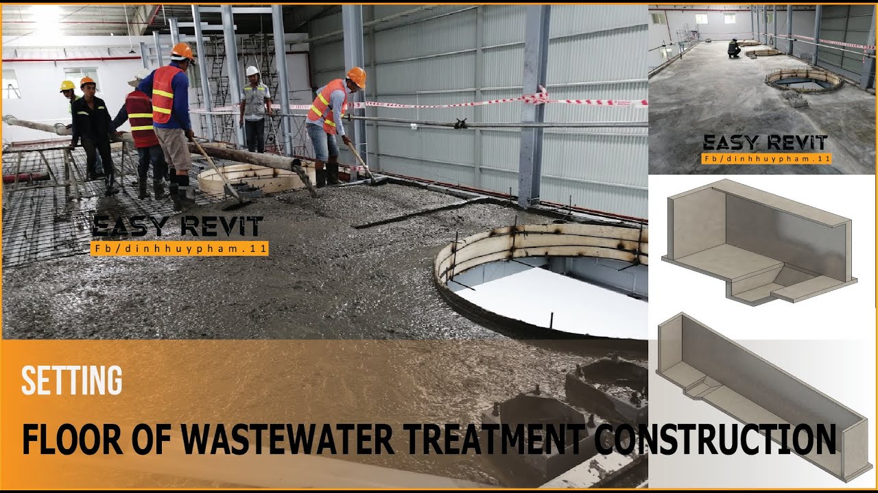ENVIRONMENT REVIT: SETTING FLOOR OF WASTEWATER TREATMENT CONSTRUCTION