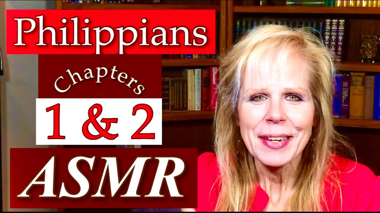 Christian ASMR | Philippians 1 & 2  BIBLE Study SOFT SPOKEN | Bible ASMR  for Sleep, Anxiety