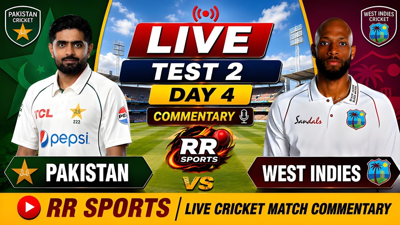 LIVE: Pakistan vs West Indies 2nd Test Day 4 | PAK vs WI Live Commentary 2026 | RR Sports