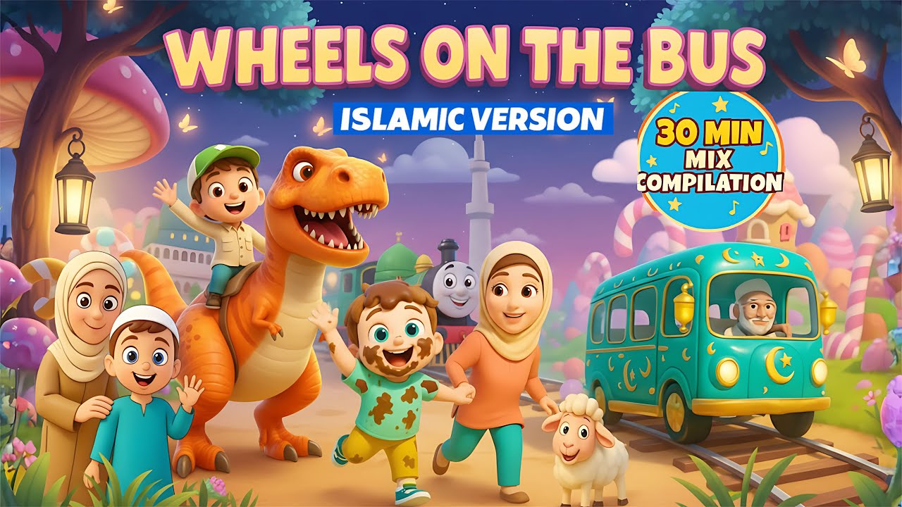 30Min Compilation | Islamic Wheels on the bus | Bismillah |Muslim shark| Allahu Akbar |Alhamdulillah