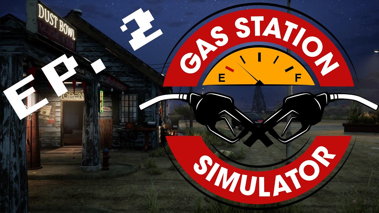 Let's Look at Gas Station Simulator Ep 2