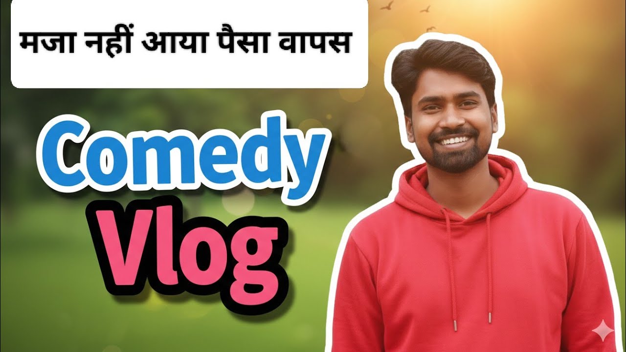 Full comedy video vlogs 3