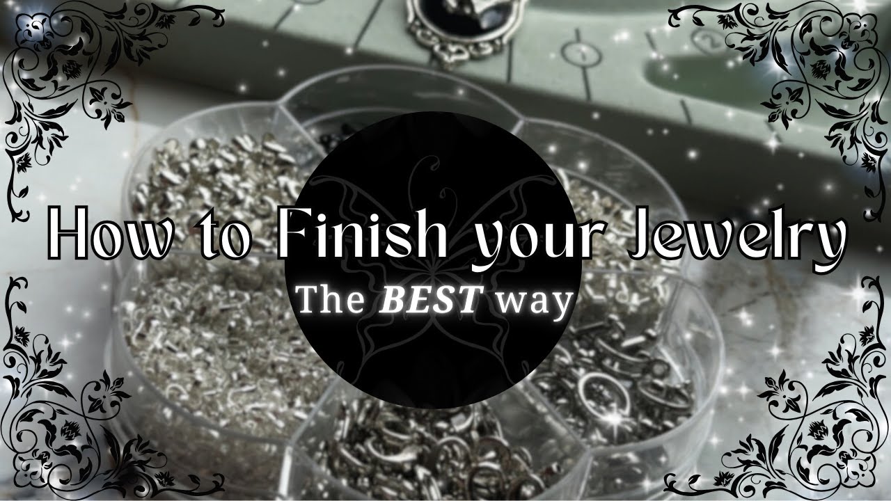 How to : The BEST way to Finish your Jewelry | Tutorial | Beginner Friendly