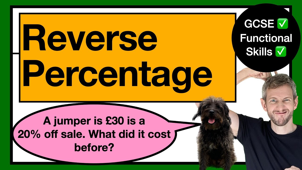 14. PERCENTAGES: Reverse Percentage