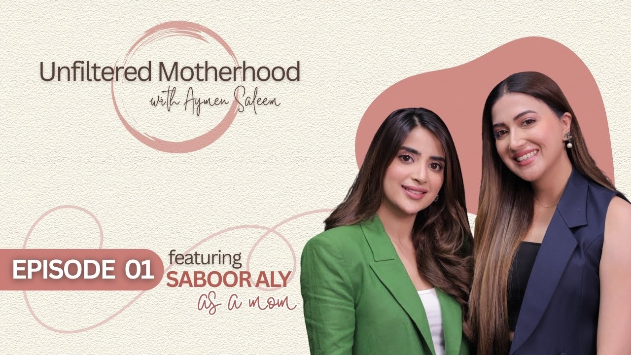 Motherhood, Unfiltered: Saboor Aly's FIRST Interview as a Mom | Aymen Saleem Podcast
