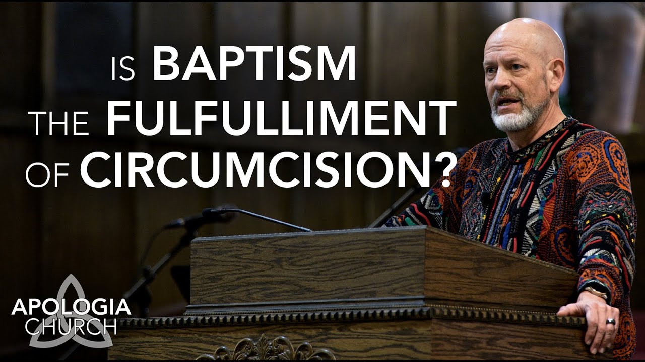 Sermon: Is Baptism The Fulfillment of Circumcision - Colossians 2