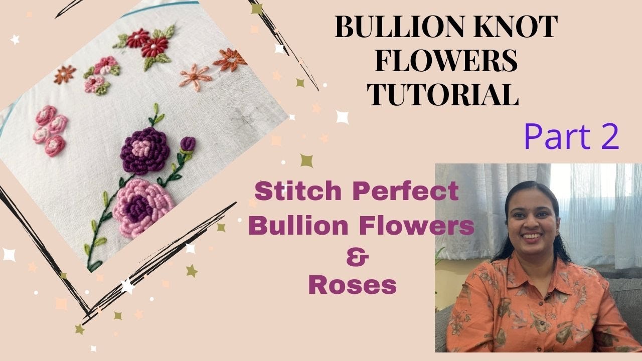 Bullion Knot Flowers Tutorial  Part 2||Bullion Rose||lazy daisy bullionknot||loop flower||Malayalam