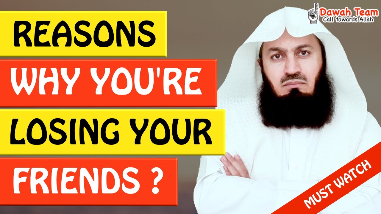 🚨REASONS WHY YOU'RE LOSING YOUR FRIENDS ᴴᴰ 🤔 - Mufti Menk