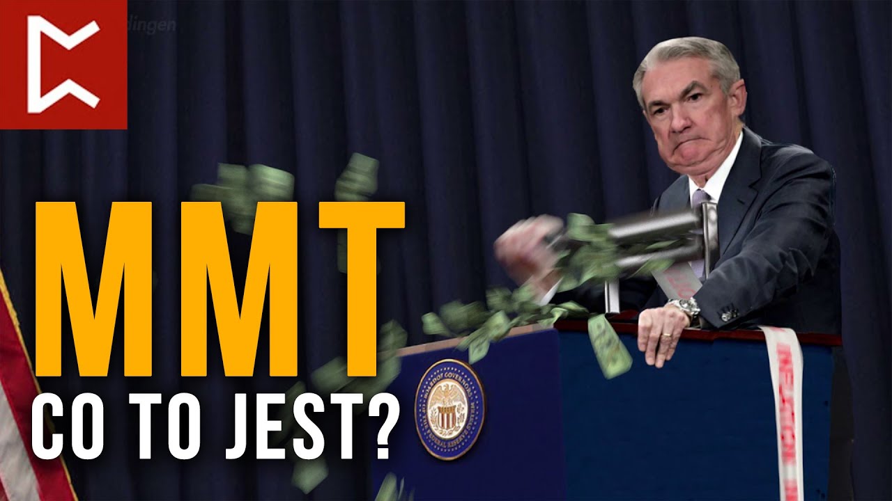 Co to jest MMT i dlaczego to jest ważne? - Wykładnicza Ekonomia #14