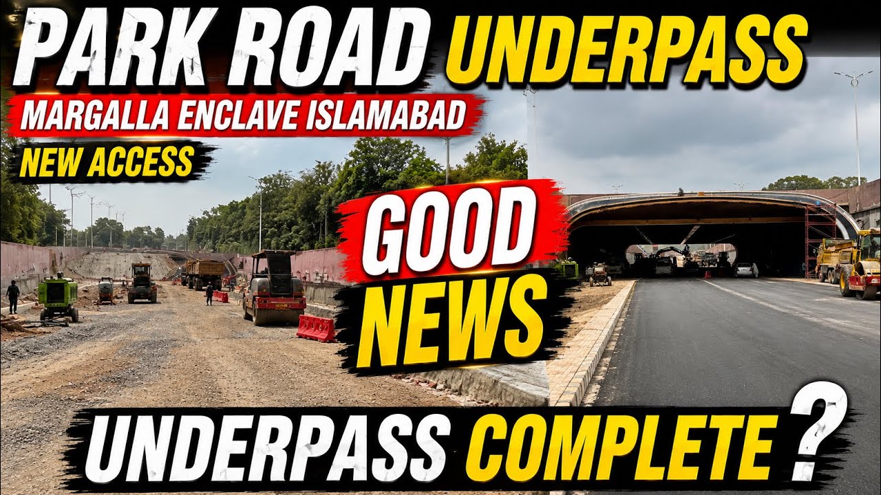 Park Road Underpass Latest Updates & Site Visit | Development | Margalla Enclave & Margalla Orchards
