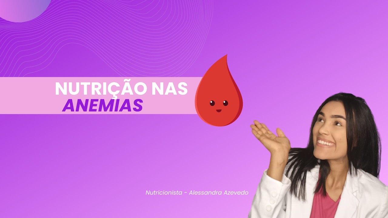 O que você precisa saber sobre as ANEMIAS