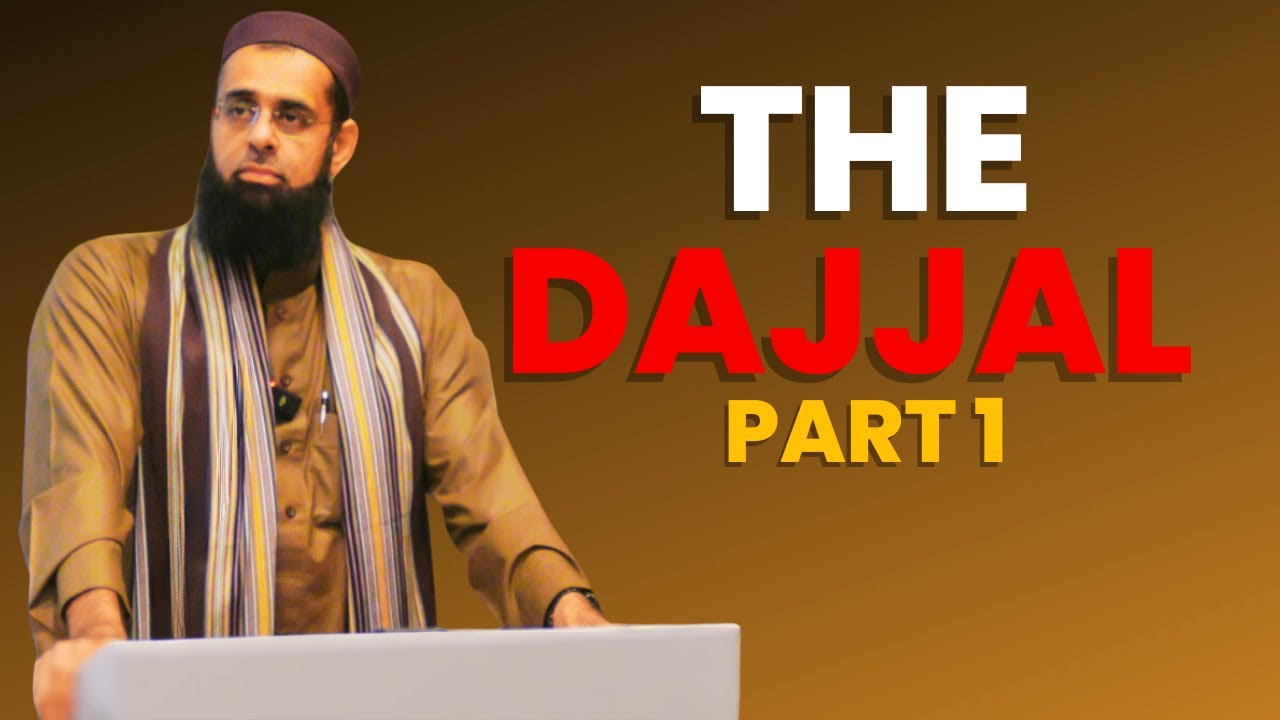 Signs of the Last Day Series: The Dajjal Part 1 | Dr. Mufti Abdur-Rahman ibn Yusuf Mangera