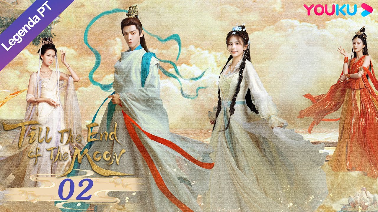 (Legenda PT-BR) ATÉ O FIM DA LUA EP02 | Luo Yunxi/Bai Lu | TRAJE ANTIGO/ROMANCE | YOUKU