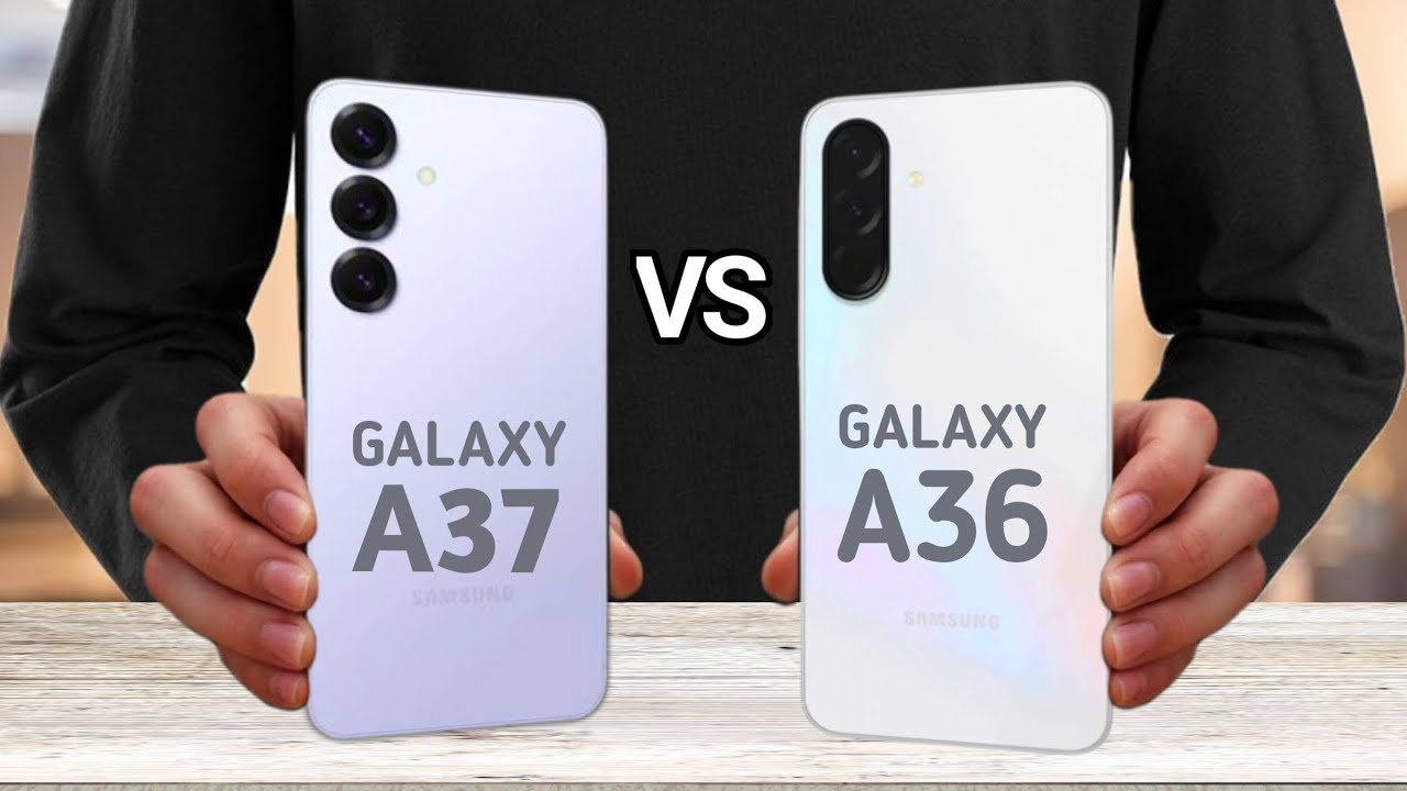 Samsung Galaxy A37 vs Samsung Galaxy A36