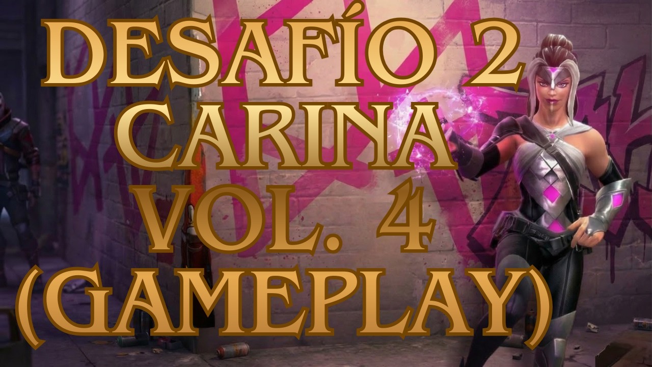 Desafío 2 Carina Vol 4 (Gameplay voz On) Mcoc