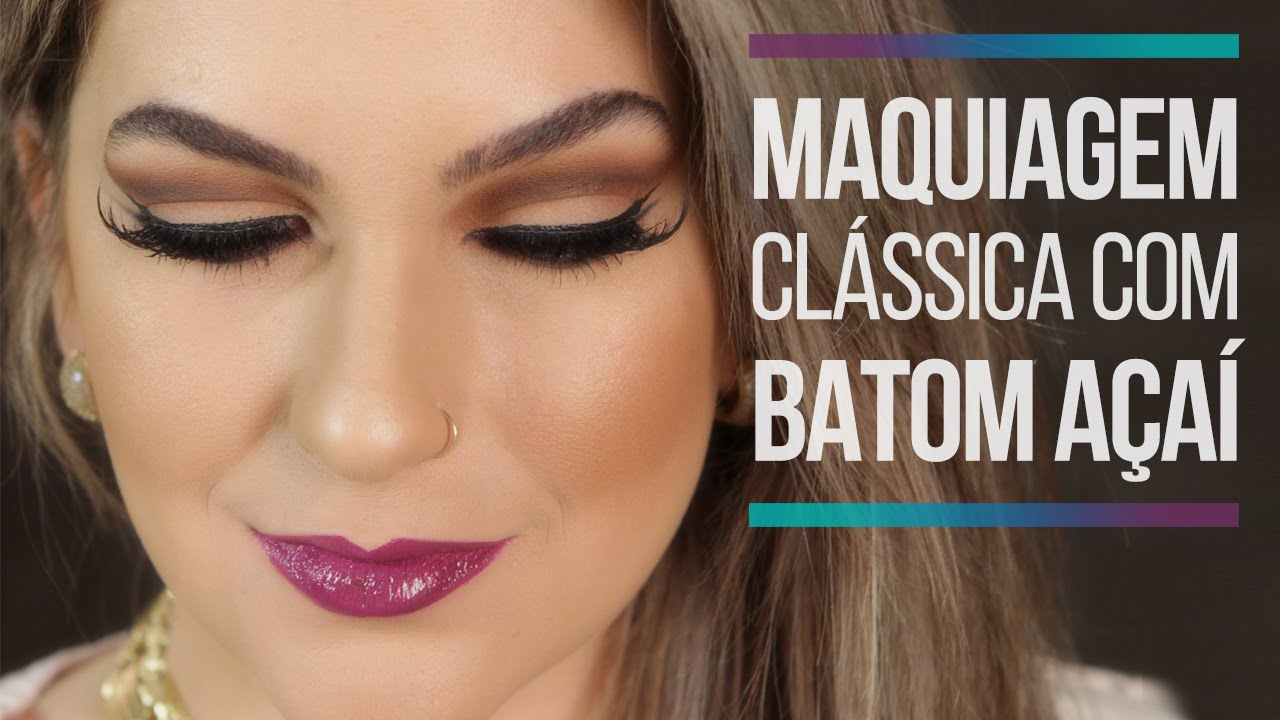 MAQUIAGEM CLÁSSICA COM BATOM AÇAÍ POR ALICE SALAZAR