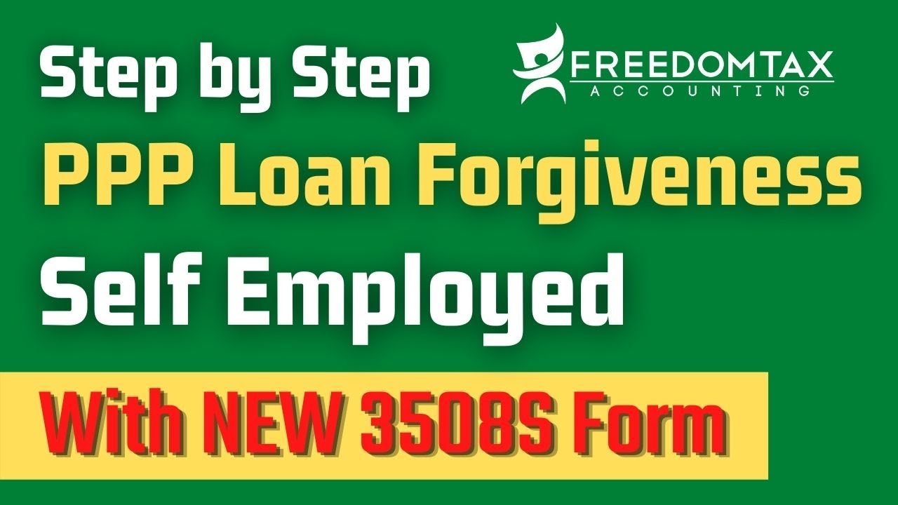 NEW PPP Loan Forgiveness for Self Employed - Form 3508S - Independent Contractors & Sole Proprietors