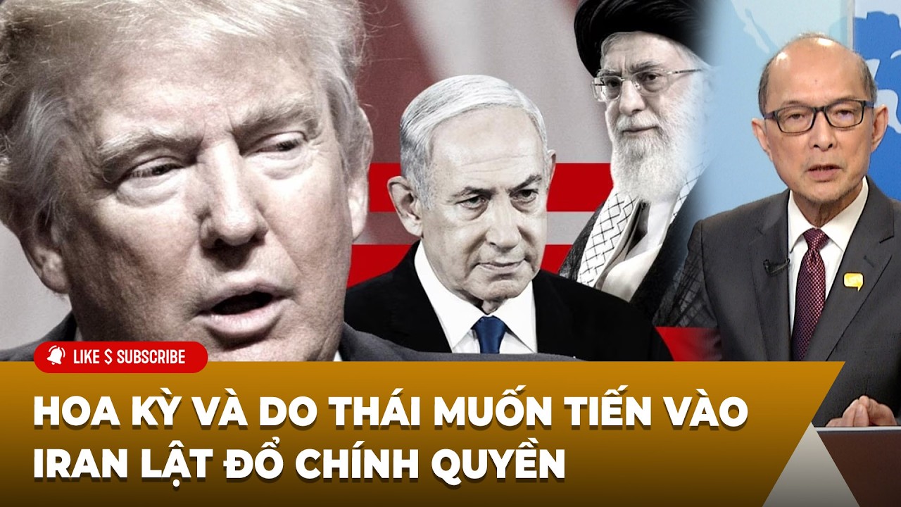 Tin Nổi Bật P1 (03-06-2026) Hoa Kỳ và Do Thái muốn tiến vào Iran lật đổ chính quyền