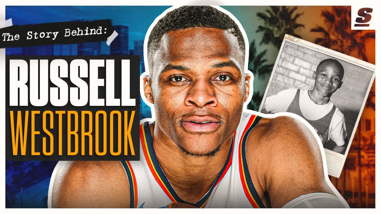 The Story Behind Russell Westbrook