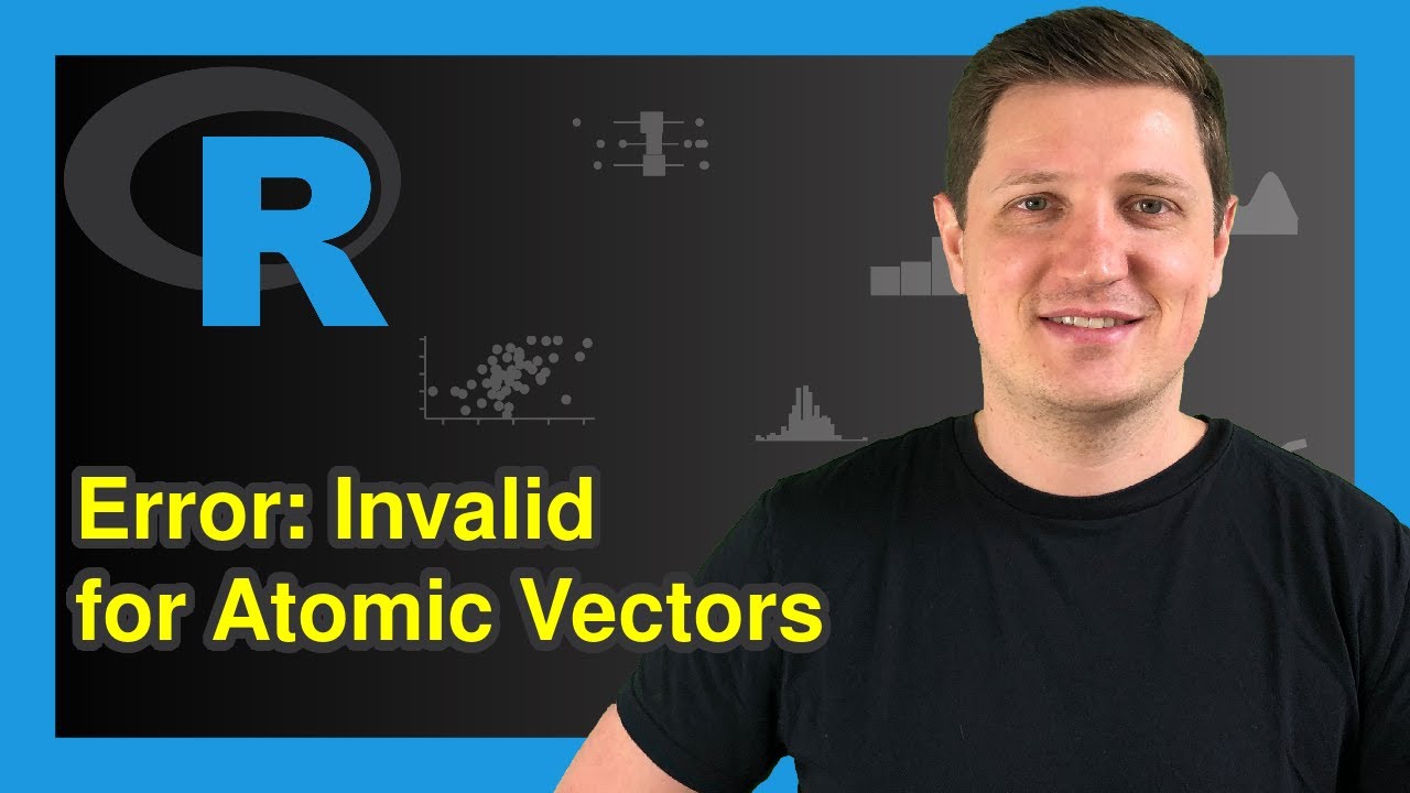 R Error: $-Operator is Invalid for Atomic Vectors (Example) | How to Fix | is.atomic & is.recursive