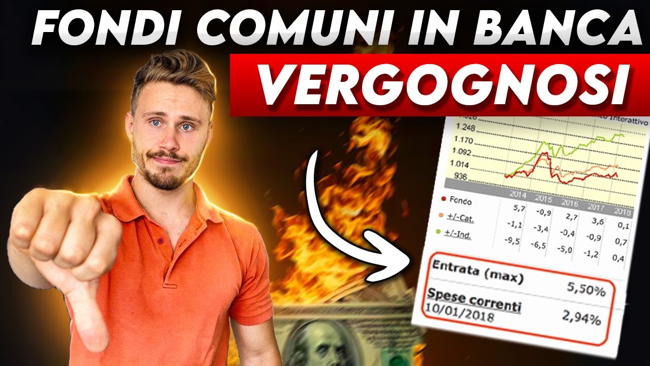 L'Amara Verit&agrave; sui Fondi Comuni Che ti Vende la Banca! Bruci soldi