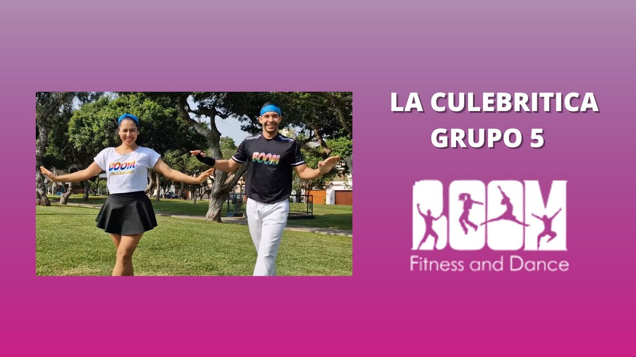 La Culebritica - Grupo 5  / Coreografía BOOM fitness and dance