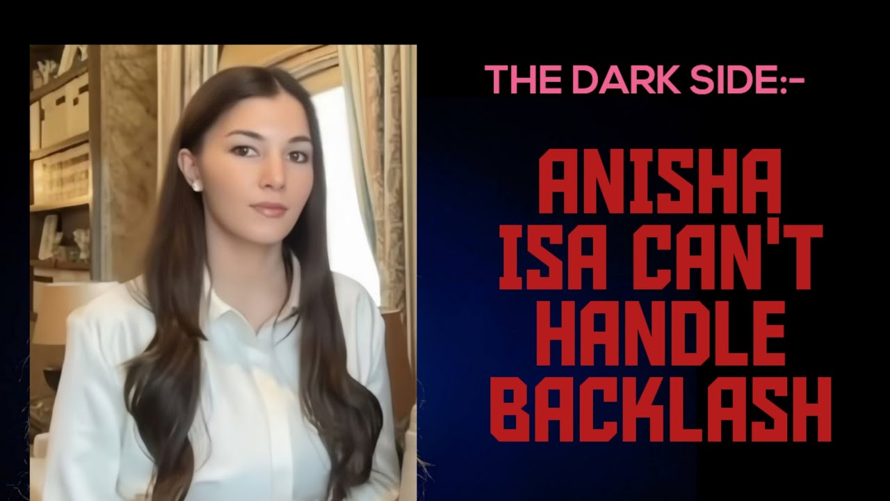 Anisha Isa Can't Handle Backlash.