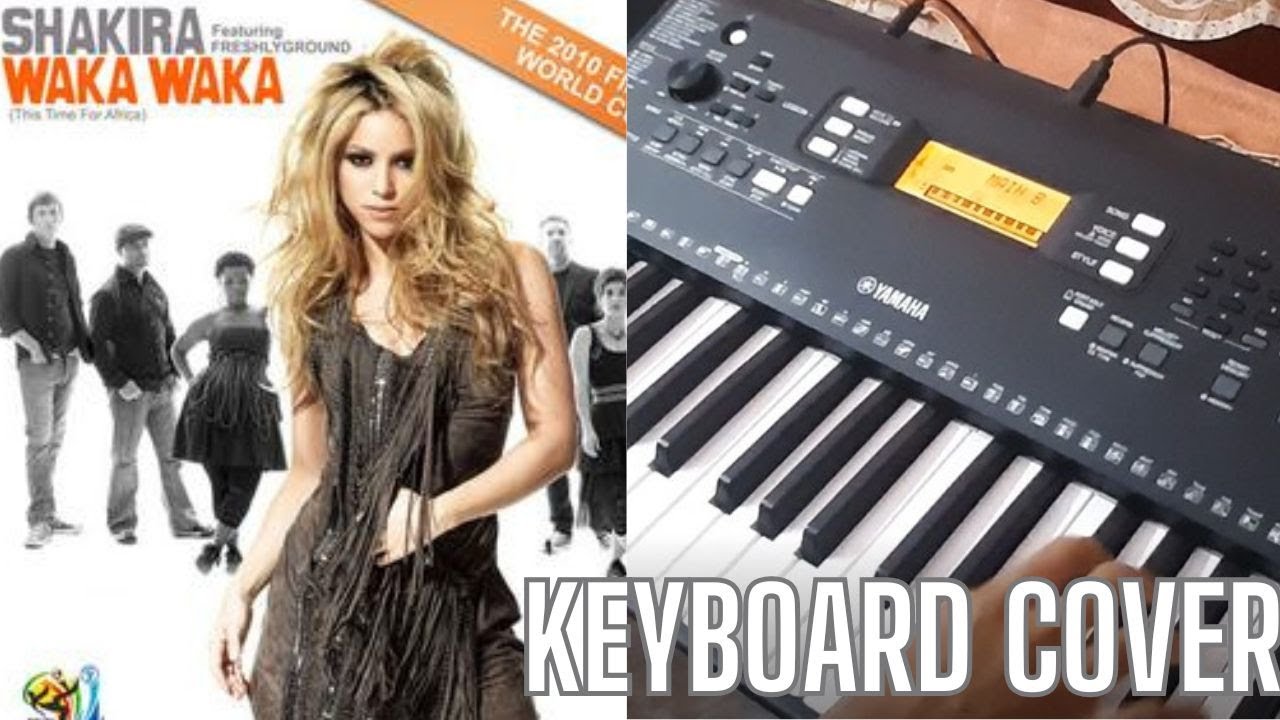 Shakira - Waka Waka (This Time For Africa) Keyboard Cover | Planet Of Arts