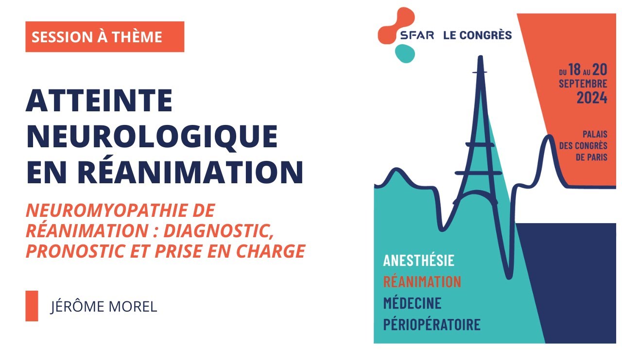 Atteinte neurologique en réanimation - Neuromyopathie de réanimation : diagnostic, pronostic...