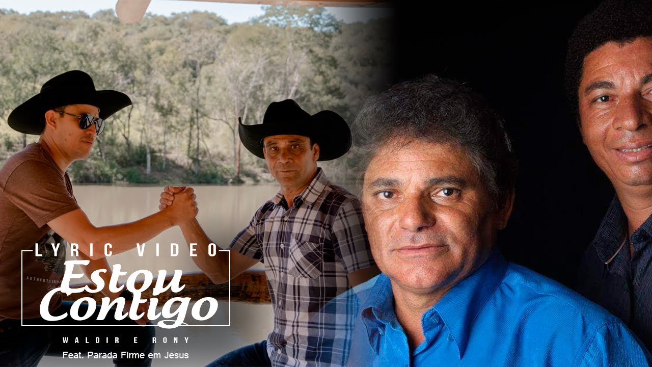 PARADA FIRME EM JESUS// ESTOU CONTIGO // Feat. WALDIR E RONY.