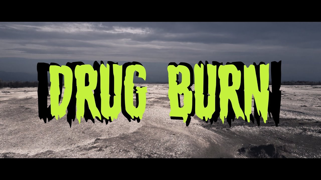 BUÑUEL - Drug Burn (Official Video)