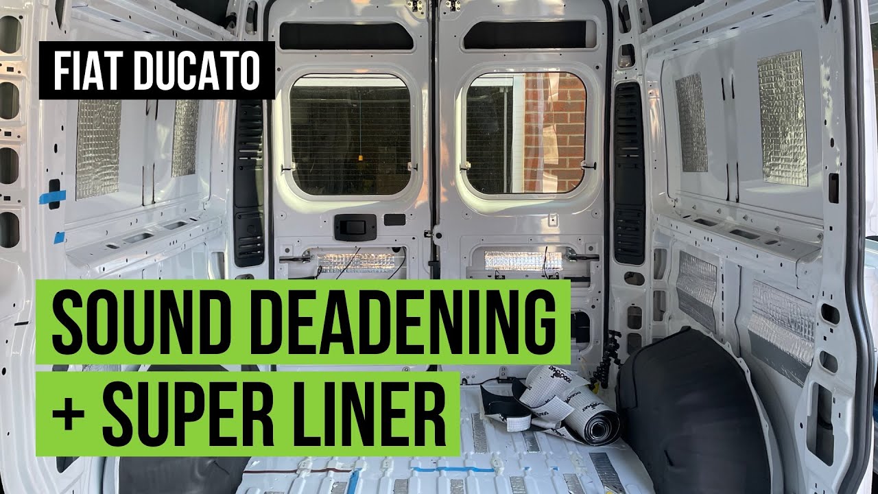 Sound Deadening + Super Liner  | Fiat Ducato | UK Self-Build Campervan Conversion
