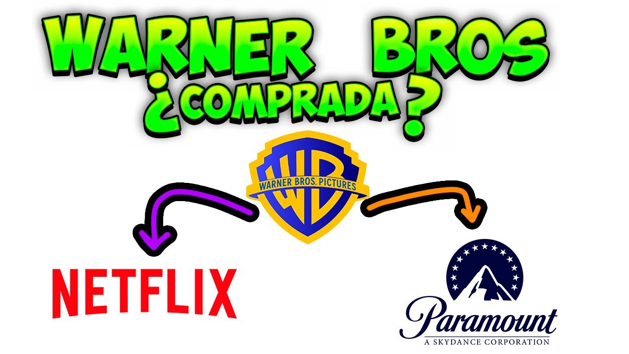NETFLIX compra Warner Bros - &iquest;o es para Paramount?