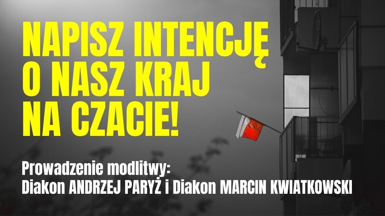 Wsp&oacute;lna modlitwa online o Polskę - 01.09.2026 - LIVE
