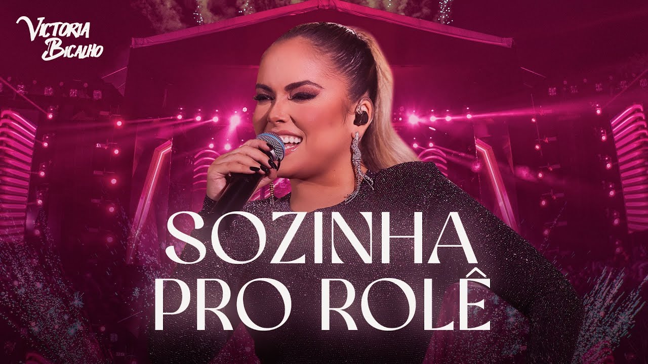 Victoria Bicalho - Sozinha Pro Rolê - DVD Atitude