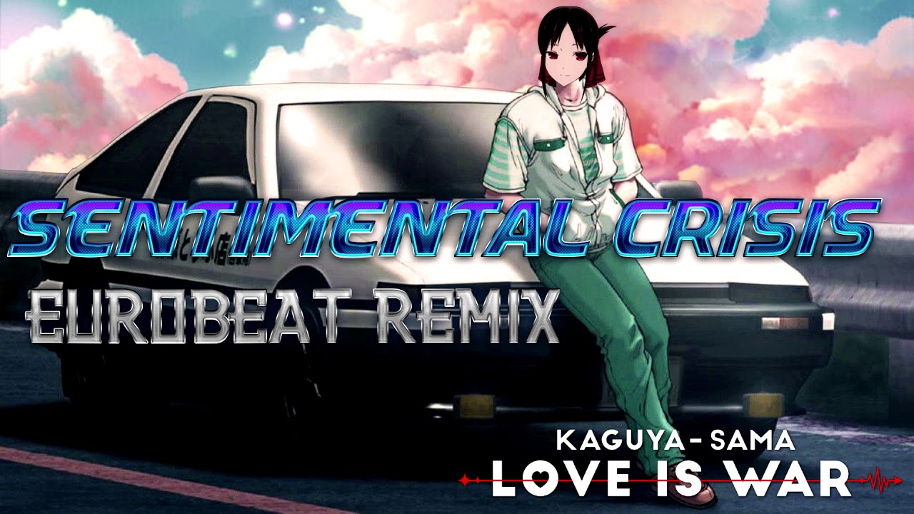 Sentimental Crisis / Eurobeat Remix