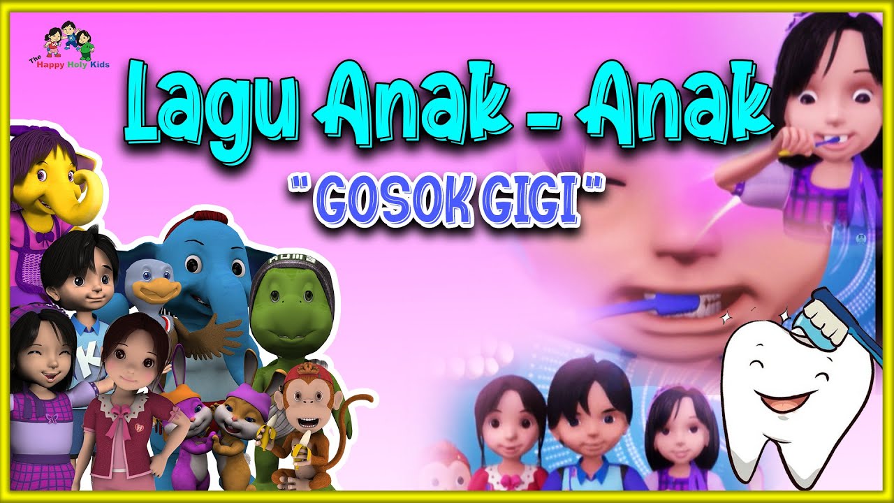 Lagu Anak - GOSOK GIGI | LAGU ANAK ANAK | HHK | HAPPY HOLY KIDS | LAGU ANAK TERPOPULER