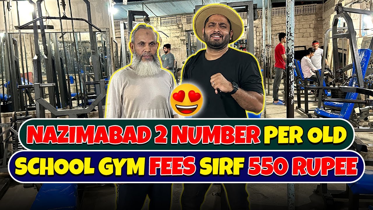 Nazimabad 2 Number Per Old School Gym fees Sirf 550 Rupee 😍 | Karachi Ka Chandio