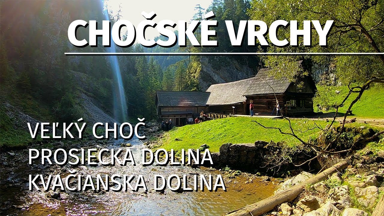 Kvačianska a Prosiecka dolina | Veľký Choč | GoPro 7 | FeiyuTech G5 | S03E07
