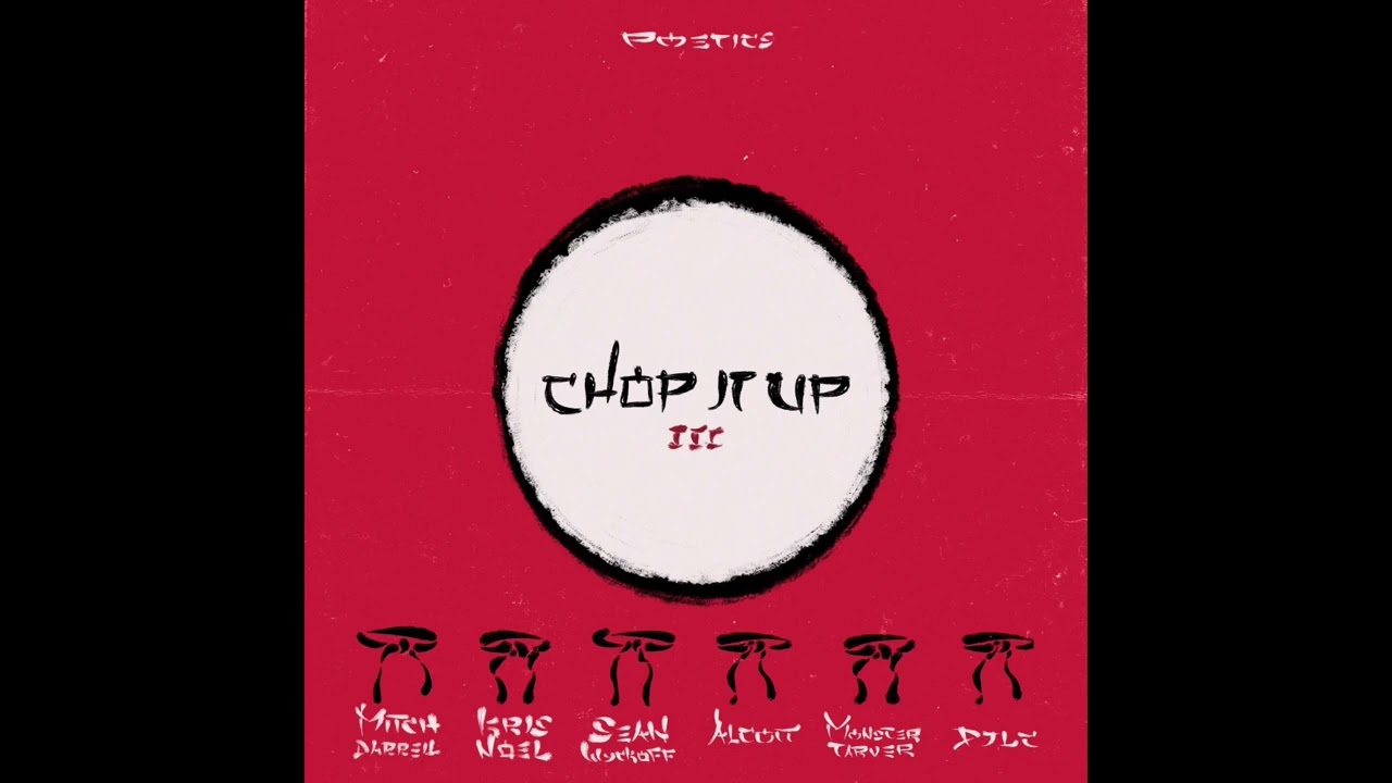 Mitch Darrell & Kris Noel - Chop It Up, Pt. 3 (ft. Sean Wyckoff, Alcott, Monster Tarver & DJLC)