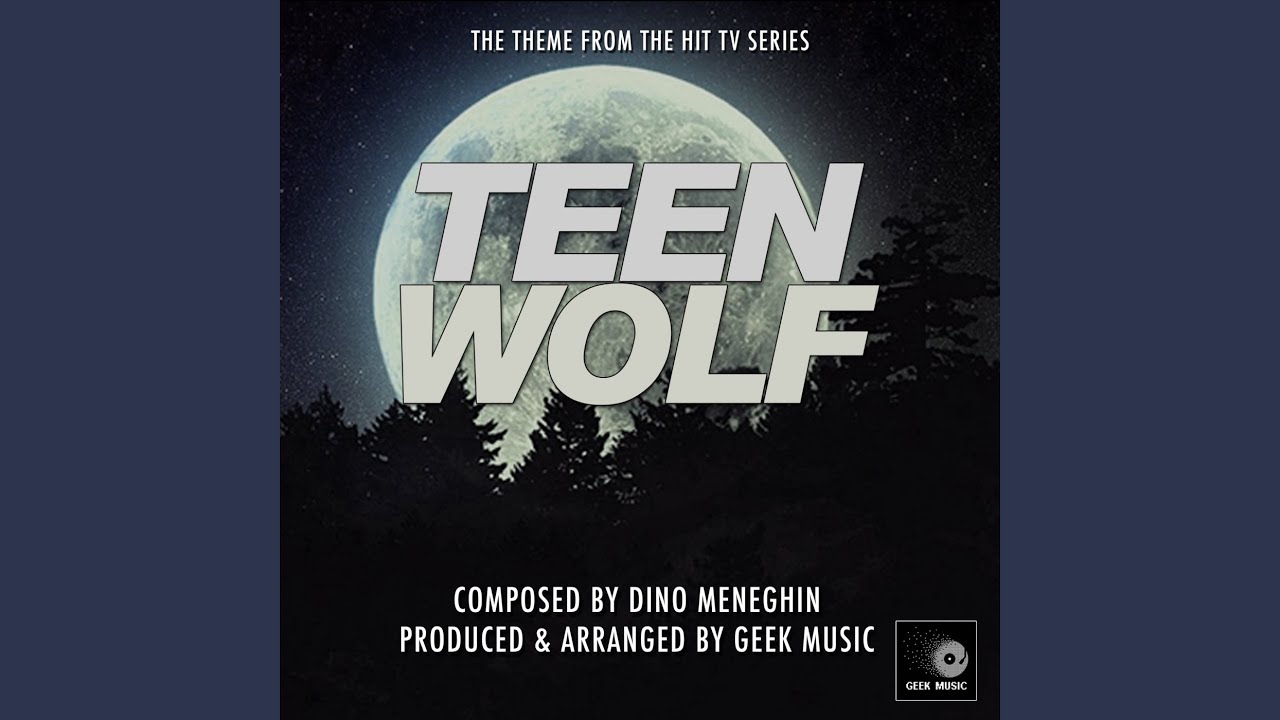 Teen Wolf Main Theme