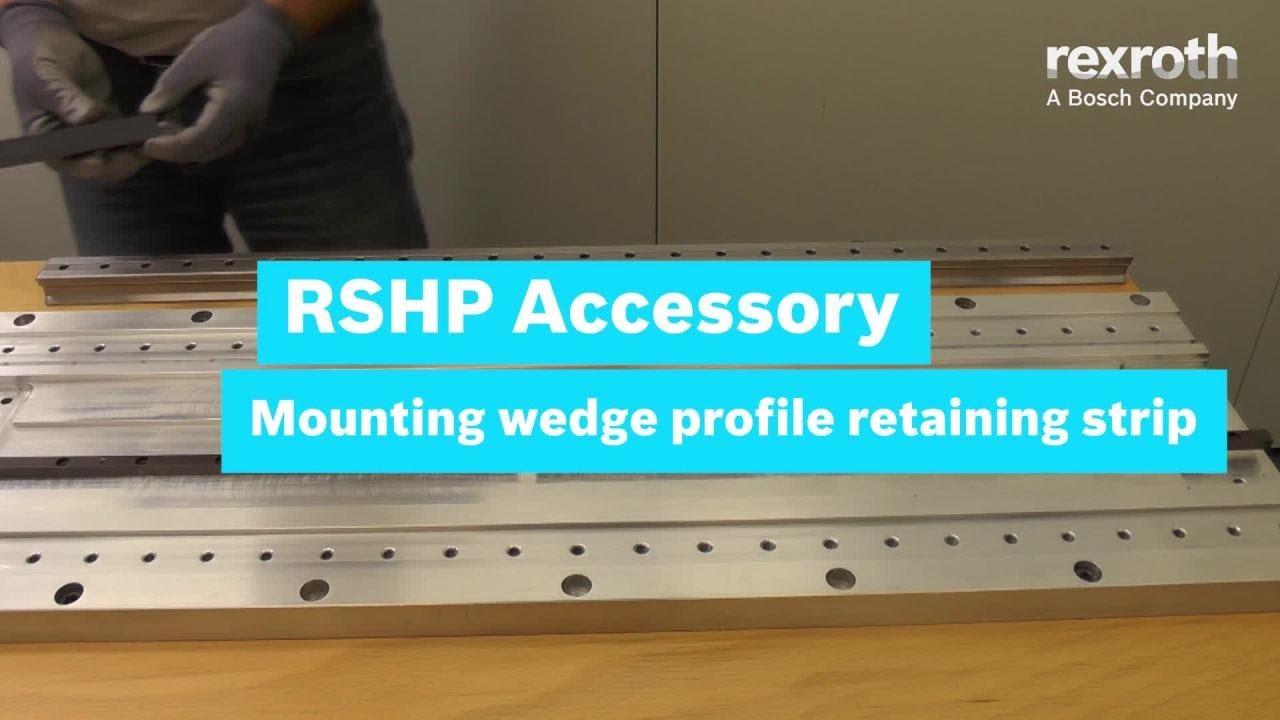 [EN] Bosch Rexroth: Linear Guides - Mounting wedge profile retaining strip (How-To)